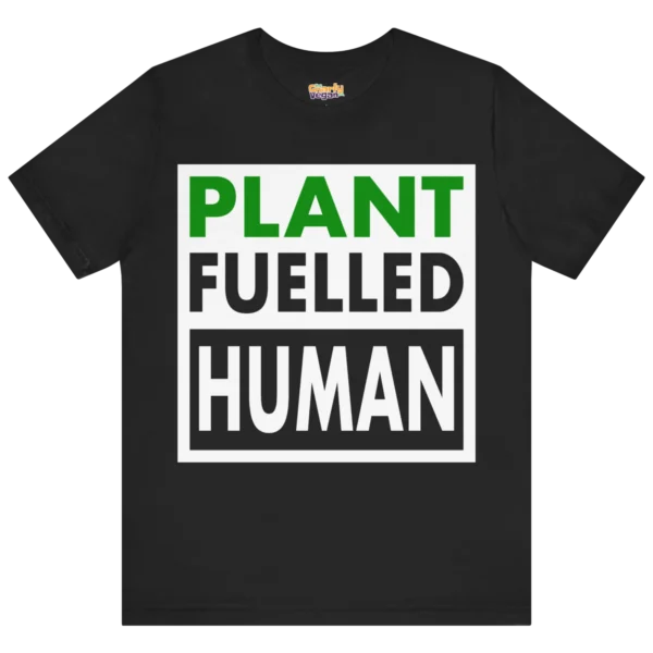 Plant Fuelled Human T-Shirt Black