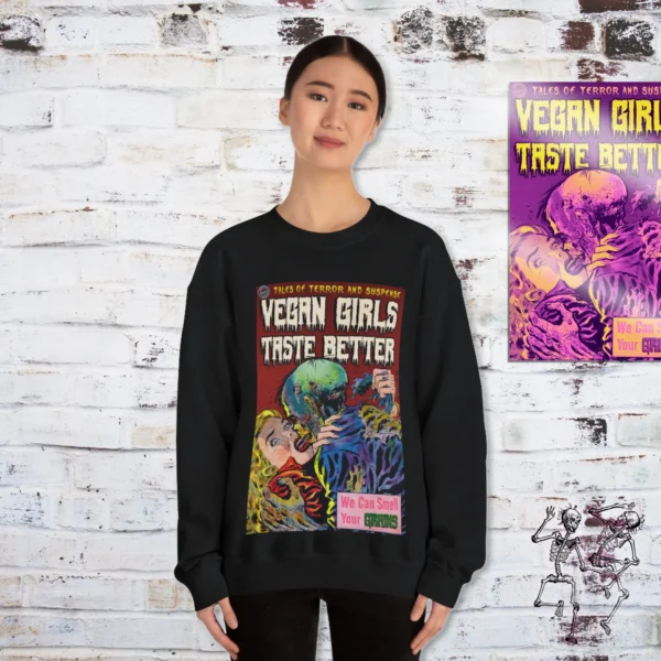 Vegan Girls Taste Better Sweatshirt Model