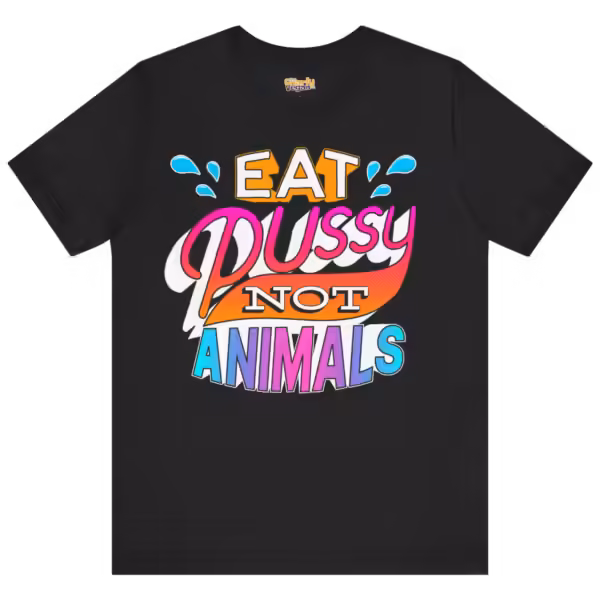 Black Eat Pussy Not Animals vegan t-shirt with colourful front graphic